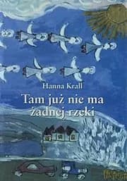 Okładka książki: Tam już nie ma żadnej rzeki