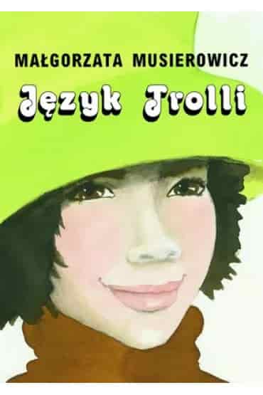 Okładka książki: Język Trolli. Jeżycjada. Tom 15