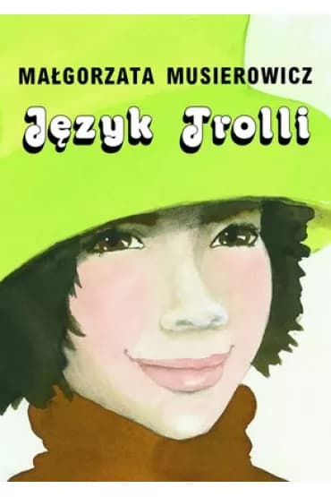 Okładka książki: Język Trolli. Jeżycjada. Tom 15