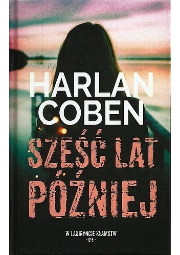 Okładka książki: Sześć Lat Później