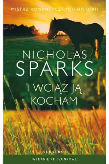 Okładka książki: I Wciąż Ją Kocham