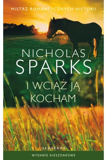 Okładka książki: I Wciąż Ją Kocham