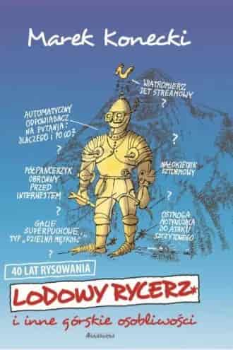 Okładka książki: Lodowy rycerz i inne górskie osobliwości