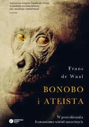 Okładka książki: Bonobo i ateista. W poszukiwaniu humanizmu wśród naczelnych