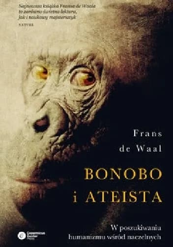 Okładka książki: Bonobo i ateista. W poszukiwaniu humanizmu wśród naczelnych