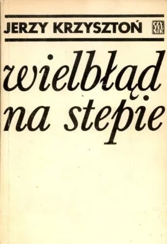Okładka książki: Wielbłąd na stepie
