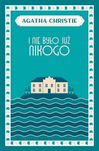 Okładka książki: I nie było już nikogo