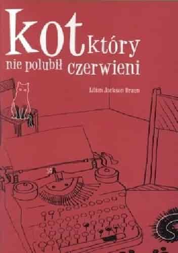 Okładka książki: Kot, który nie polubił czerwieni