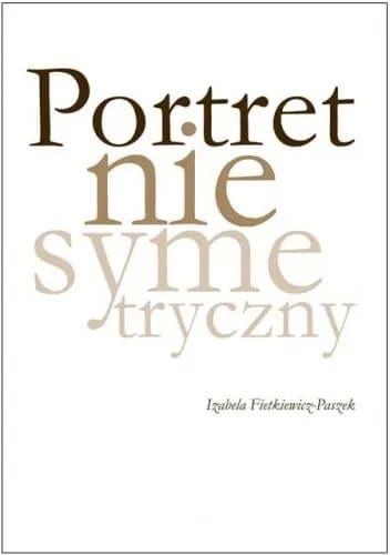Okładka książki: Portret niesymetryczny