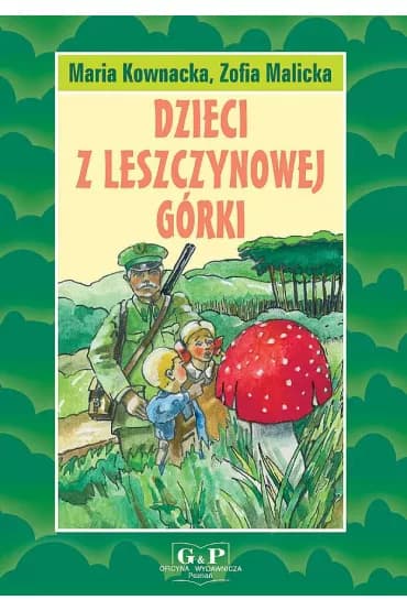 Okładka książki: Dzieci z Leszczynowej Górki