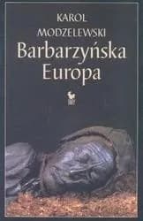 Okładka książki: Barbarzyńska Europa