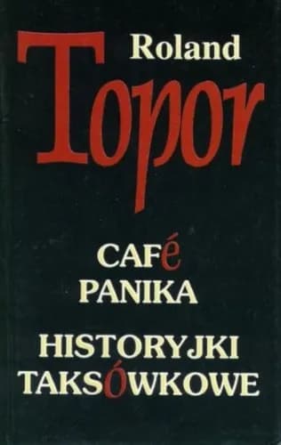 Okładka książki: Cafe Panika. Historyjki taksówkowe