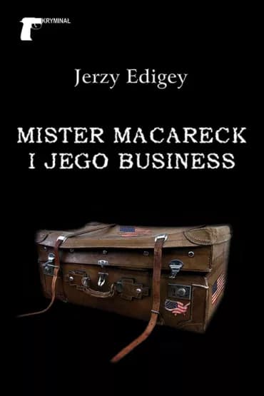 Okładka książki: Mister MacAreck i jego business