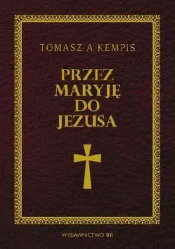 Okładka książki: Przez Maryję do Jezusa