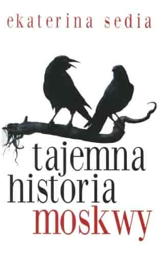Okładka książki: Tajemna historia Moskwy