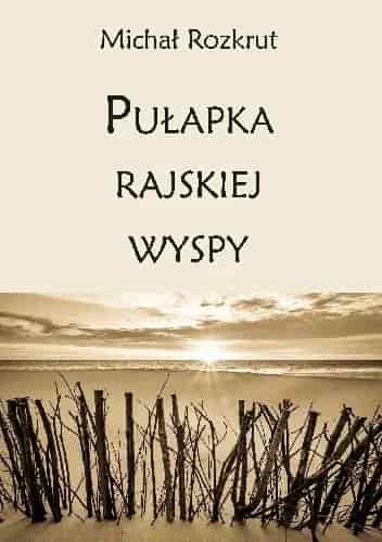Okładka książki: Pułapka rajskiej wyspy