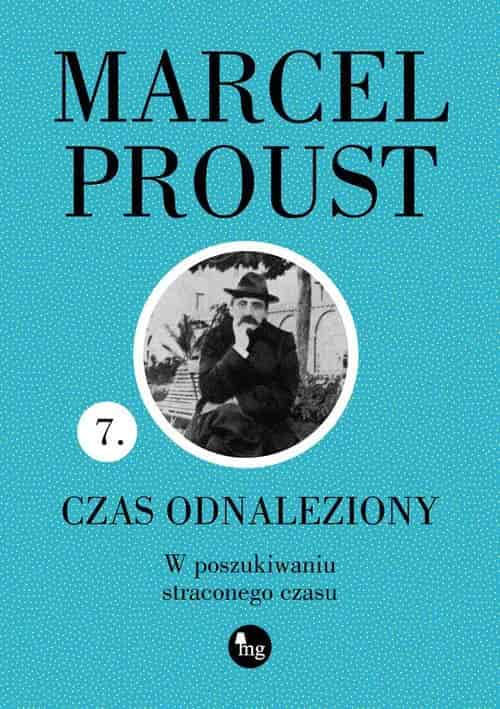 Okładka książki: Czas odnaleziony. W poszukiwaniu straconego czasu 7