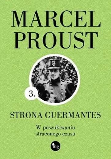Okładka książki: Strona Guermantes. Cykl W poszukiwaniu straconego czasu. Tom 3
