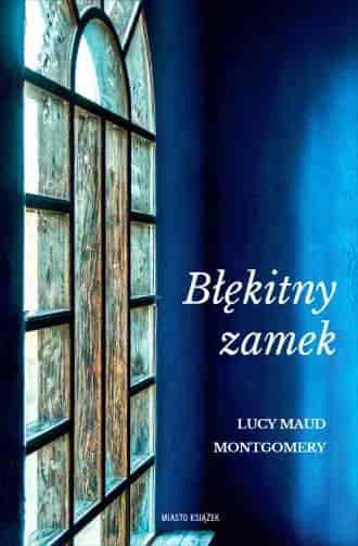 Okładka książki: Błękitny Zamek