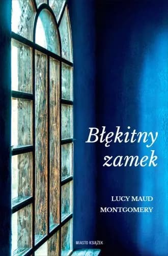 Okładka książki: Błękitny Zamek