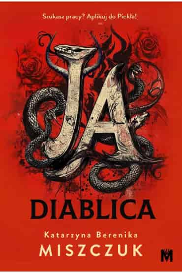 Okładka książki: Ja, diablica. Wiktoria Biankowska. Tom 1