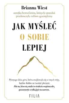 Okładka książki: Jak myśleć o sobie lepiej