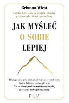 Okładka książki: Jak myśleć o sobie lepiej