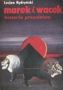 Okładka książki: Marek i Wacek: Historia prawdziwa