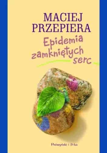 Okładka książki: Epidemia zamkniętych serc
