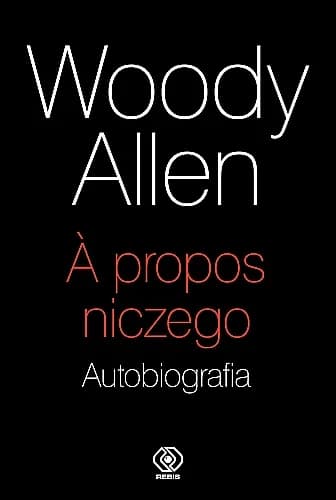 Okładka książki: A propos niczego. Autobiografia