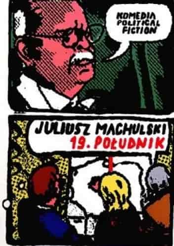 Okładka książki: 19 południk. Komedia political fiction