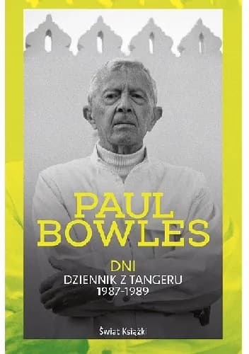 Okładka książki: Dni. Dziennik z Tangeru 1987-1989