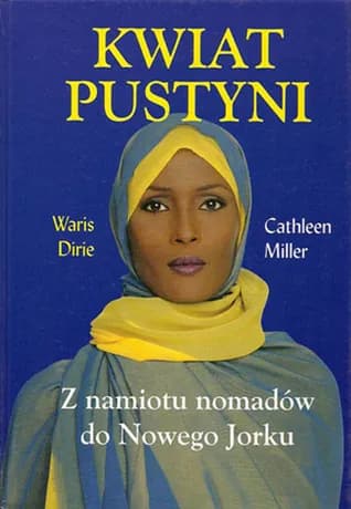 Okładka książki: Kwiat pustyni. Z namiotu Nomadów do Nowego Jorku