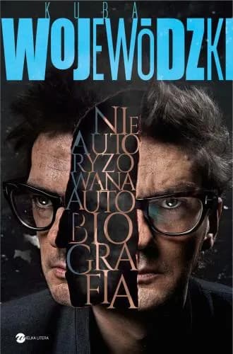 Okładka książki: Kuba Wojewódzki. Nieautoryzowana autobiografia