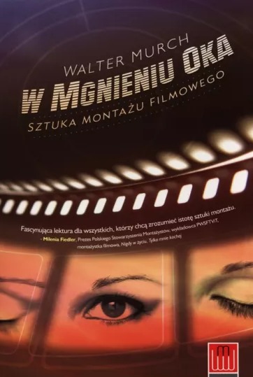 Okładka książki: W mgnieniu oka. Sztuka montażu filmowego