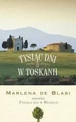 Okładka książki: Tysiąc dni w Toskanii