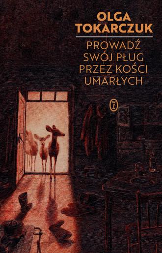 Okładka książki: Prowadź swój pług przez kości umarłych