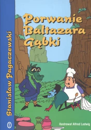 Okładka książki: Porwanie Baltazara Gąbki
