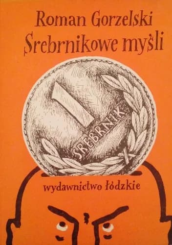 Okładka książki: Srebrnikowe myśli