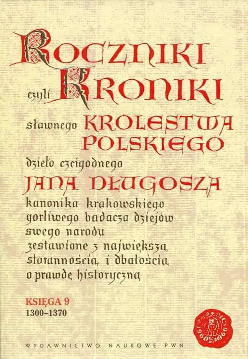 Okładka książki: Roczniki czyli Kroniki sławnego Królestwa Polskiego