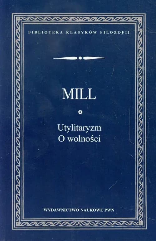 Okładka książki: Utylitaryzm O wolności