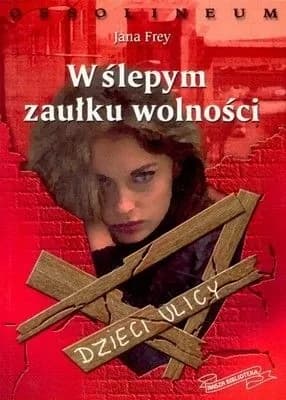 Okładka książki: W ślepym zaułku wolności