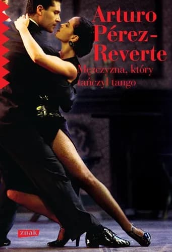 Okładka książki: Mężczyzna, który tańczył tango